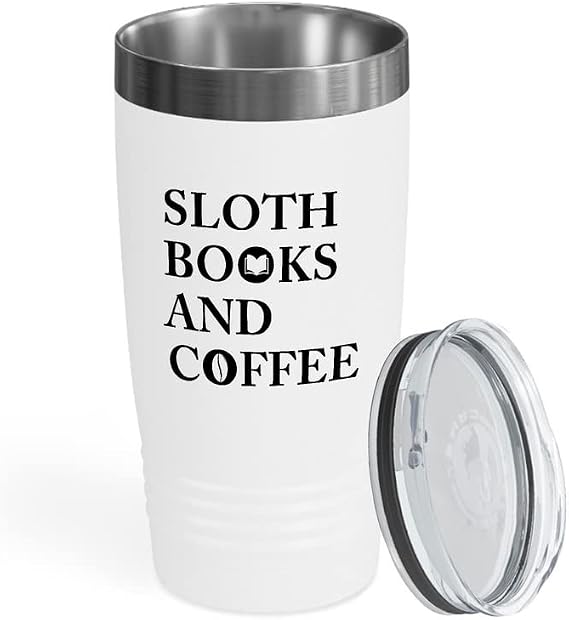 Book Lovers White Viking Tumbler 20oz - Sloth Books And Coffee - Animal Lovers Caffeine Addict Sleepyhead Slowness Pet Book Nerd Literature