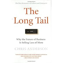 The Long Tail: Why the Future of Business is Selling Less of More Hardcover July 11, 2006