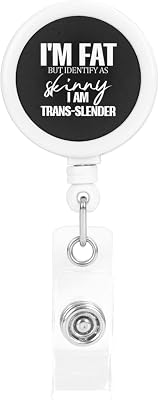 Im Fat but i Think Im Skinny Retractable Badge Holder,ID Badge Reel with Reinforced Cord, Alligator Clip, Key Ring & Snap Strap for Office, Nurse, School, Work