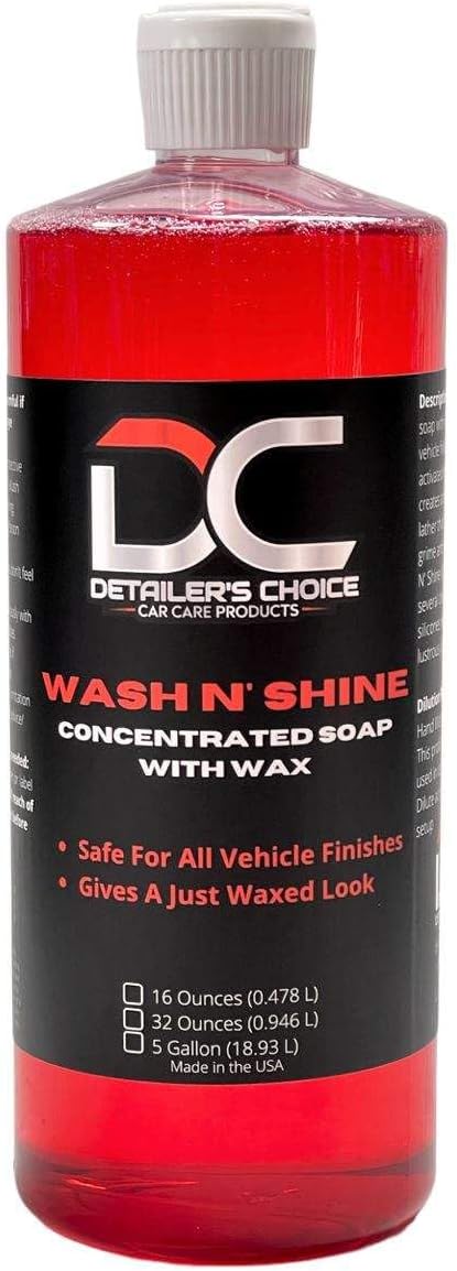 Detailer's Choice, Inc. Wash N' Shine - Concentrated Wash & Wax Soap - High Foaming Vehicle Washing Soap With Wax Protection For A High Gloss Shine (32 oz)