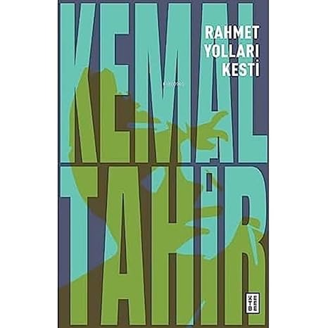 Rahmet Yolları Kesti