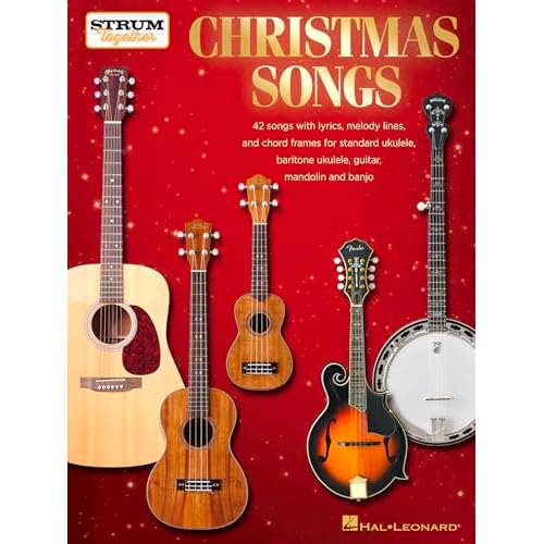 Christmas Songs - Strum Together: for Ukulele, Baritone Ukulele, Guitar, Banjo & Mandolin Sheet Music | Easy Melody Chord Lyrics Format for Group Holiday Playing | 40 Popular Christmas Arrangements Paperback August 1, 2018