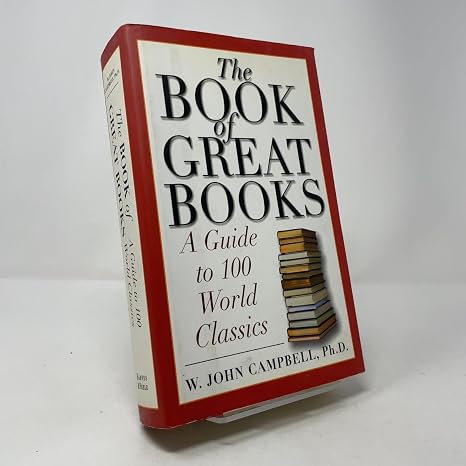 The Book of Great Books: A Guide to 100 World Classics
