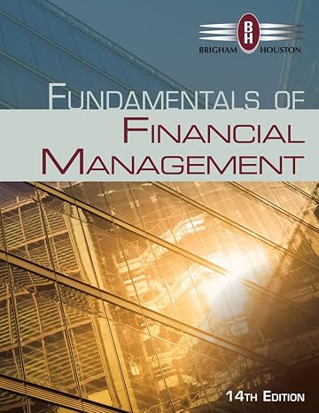 Fundamentals of Financial Management (MindTap Course List)