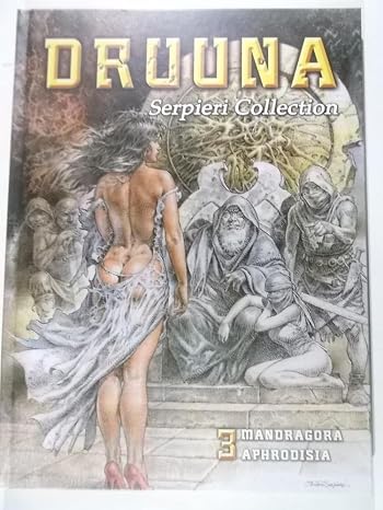 Serpieri Collection - Druuna 03: Mandragora & Aphrodisia