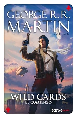 Wild Cards 1. El comienzo (Spanish Edition)