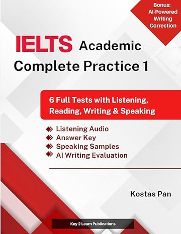 IELTS Academic Complete Practice 1: 6 Full Tests with Listening, Reading, Writing & Speaking