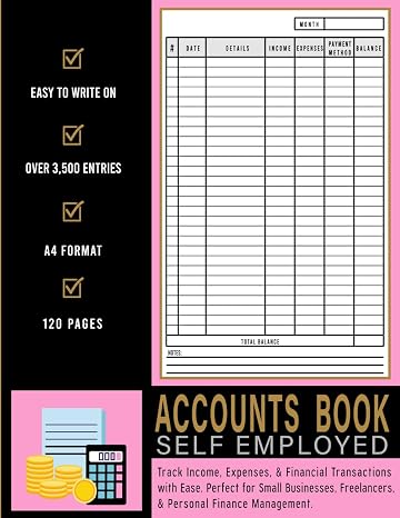 Simple Accounts Book Self Employed: Income And Expenses Log Book | Small Business Accounts Book | Book Keeping Accounts Book | Perfect Gift For Business Owners