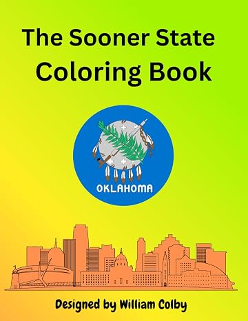 The Sooner State Coloring Book (Oklahoma): Color like an Okie