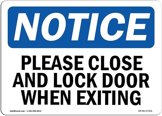 OSHA Notice Sign - Please Close and Lock Door When Exiting | Aluminum Sign | Protect Your Business, Work Site, Warehouse & Shop Area | Made in The USA
