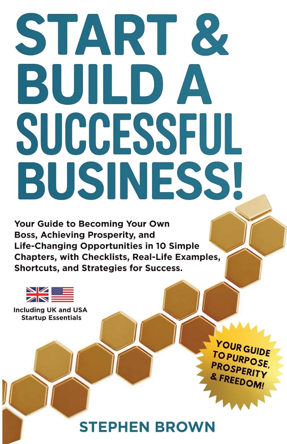 Start & Build A Successful Business: YOUR GUIDE TO BECOMING YOUR OWN BOSS, ACHIEVING PROSPERITY, AND LIFE-CHANGING OPPORTUNITIES Paperback – 3 Jun. 2025