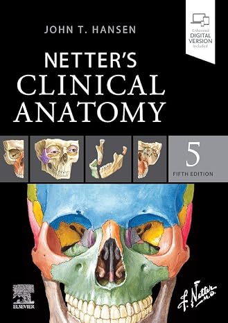 Netter's Clinical Anatomy (Netter Basic Science)
