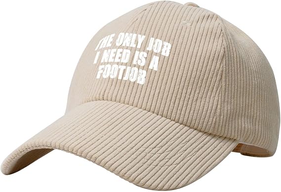 The Only Job I Need is A Footjob Corduroy Baseball Cap Vintage Adjustable Women's Men's Trucker Caps