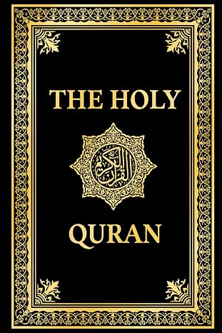 The Holy Quran in English, Noble Quran English Translation by Marmaduke Pickthall: Premium Paperback Black Edition, Koran in English (annotated)