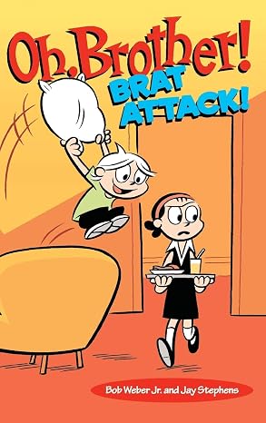 Oh, Brother! Brat Attack!