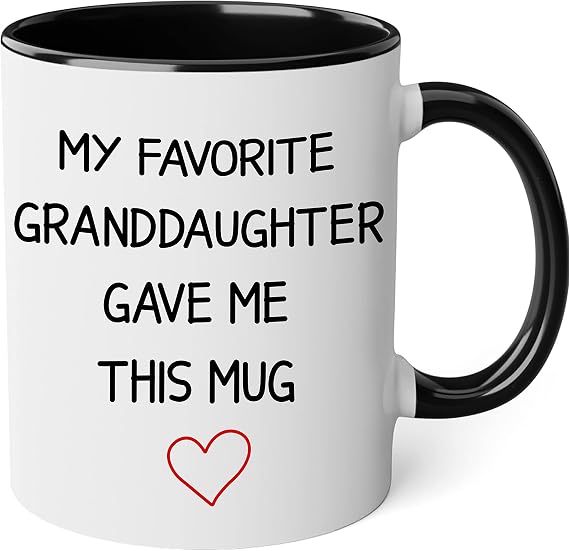 My Favorite Granddaughter Gave Me This Mug - Grandpa Coffee Mug from Grandkids, Abuelo Favorite Grandchild, Grandma and Grandpa Mugs, Black Accent 11oz