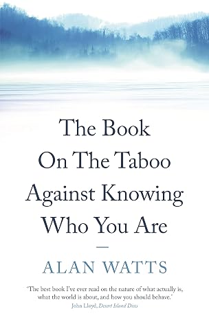 The Book: On the Taboo Against Knowing Who You Are