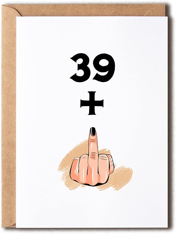 Funny 40Th Birthday Card - 39+1 Women Or Men - Sweet 40 Years Old Birthday Gift - Gift Perfect For Husband Wife Brother Sister 5 x 7 inches