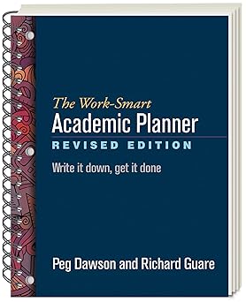 The Work-Smart Academic Planner Write It Down, Get It Done