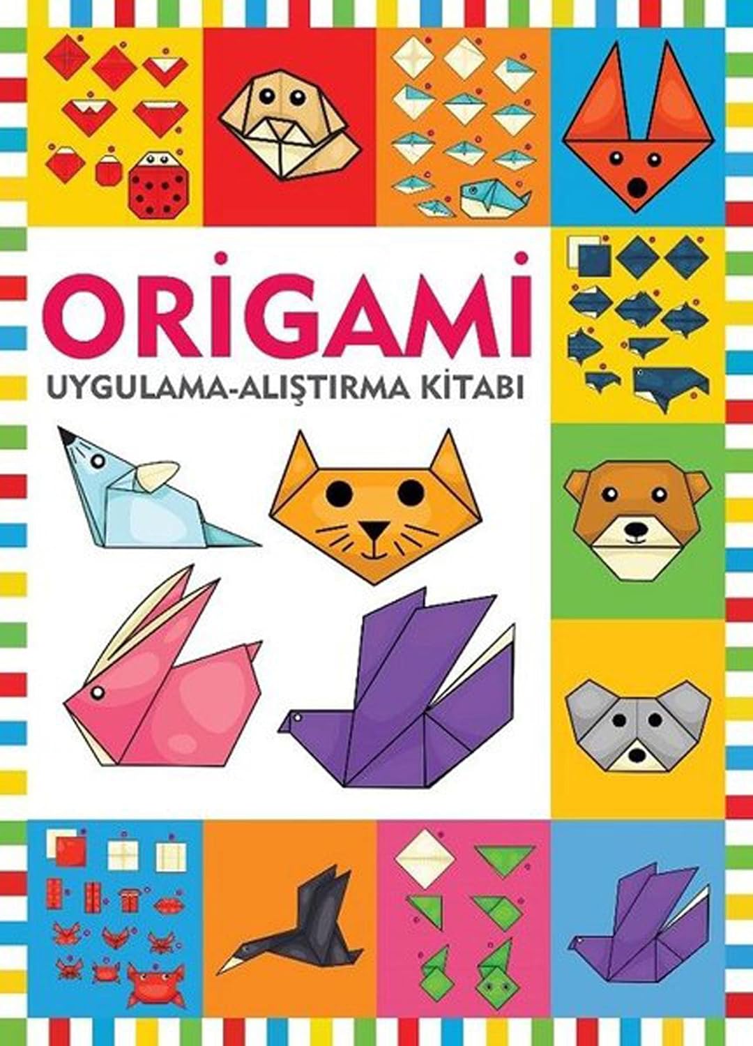 Origami: Uygulama - Alıştırma Kitabı