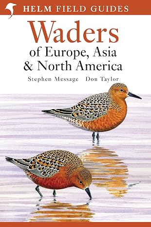Field Guide to Waders of Europe, Asia and North America (Helm Field Guides)
