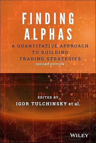 Finding Alphas: A Quantitative Approach to Building Trading Strategies